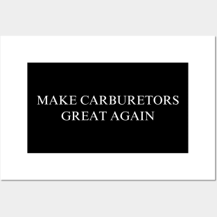 Make Carburetors Great Again Posters and Art